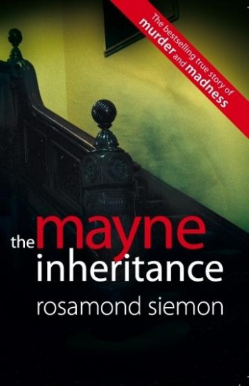 Image for The Mayne Inheritance : a gothic tale of murder, madness and scandal across the generations [used book]