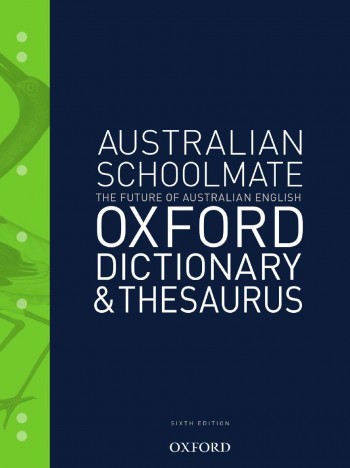 Image for Australian Schoolmate Dictionary and Thesaurus Sixth Edition