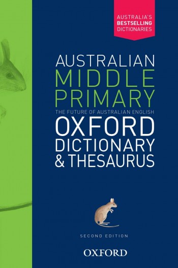 Image for Australian Middle Primary Oxford Dictionary and Thesaurus Second Edition