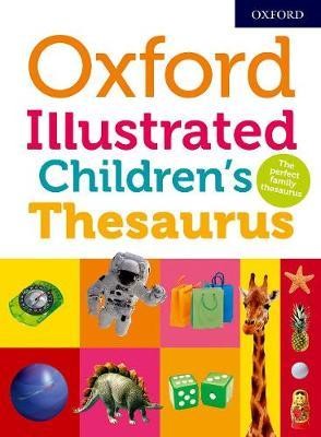 Image for Oxford Illustrated Children's Thesaurus 2018 Second Edition
