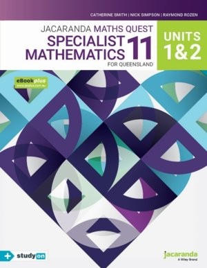 Image for Jacaranda Maths Quest 11 Specialist Mathematics Units 1&2 for Queensland eBookPLUS & Print + StudyON Specialist Mathematics U1&2 for QLD (Book Code)