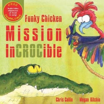 Image for Funky Chicken Mission InCROCible