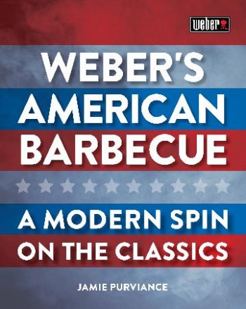 Image for Weber's American Barbecue : A modern spin on the classics