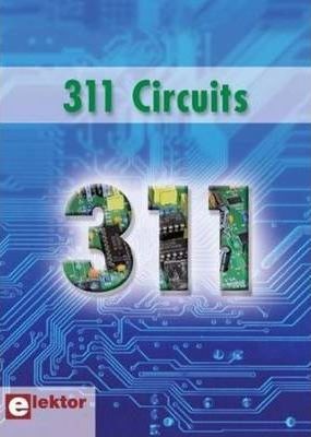 Image for 311 Circuits : Ideas Tips and Tricks from Elektor [used book]