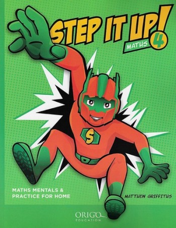Image for Step it Up! Maths Year 4 Green - Maths Mentals and Practice for Home