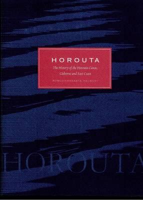 Image for Horouta: The History of the Horouta Canoe, Gisborne and East Coast