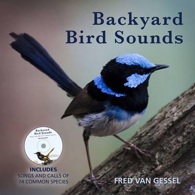 Image for Backyard Bird Sounds with CD: Includes Songs and Calls of 74 Common Species *** Temporarily Out of Stock ***