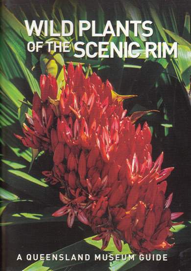 Image for Wild Plants of the Scenic Rim: A Queensland Museum Pocket Wild Guide