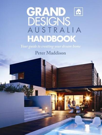 Image for Grand Designs Australia Handbook: Your Guide to Creating Your Dream Home