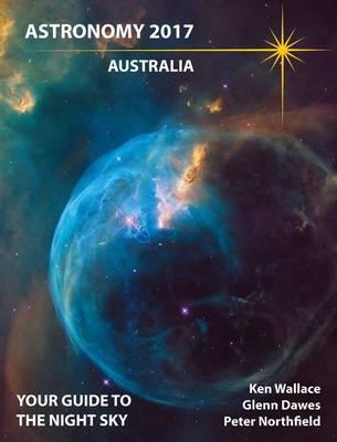 Image for Astronomy 2017 Australia: Your Guide to the Night Sky