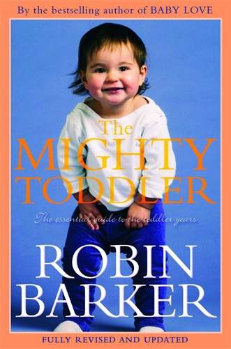 Image for The Mighty Toddler: The Essential Guide to the Toddler Years [used book]