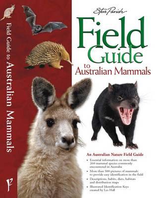 Image for Field Guide to Australian Mammals: An Australian Nature Field Guide