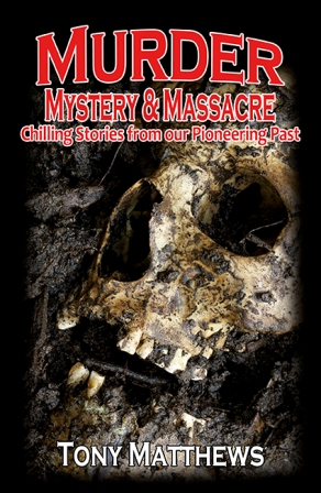 Image for Murder Mystery and Massacre: Chilling Stories from our Pioneering Past