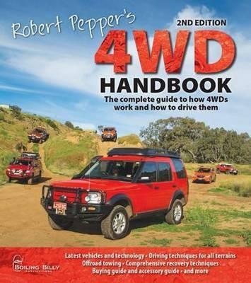 Image for Robert Pepper's 4WD Handbook 2nd Edition The Complete Guide to How 4WDs Work and How to Drive Them