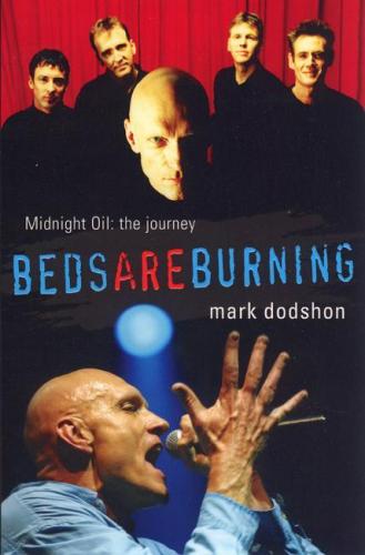 Image for Beds Are Burning Midnight Oil: The Journey [used book]