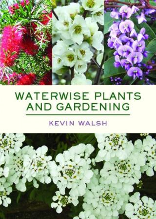 Image for Waterwise Plants and Gardening Revised and Updated Edition